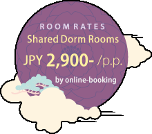 ROOM RATES Shared Dorm Roomes JPY 2,980 /p.p.